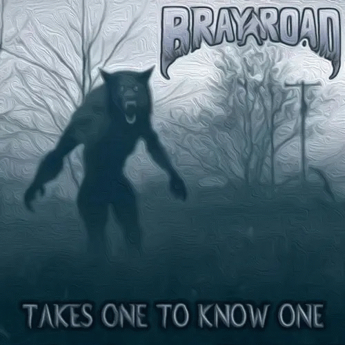 Bray Road : Takes One to Know One